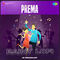 Prema - Rainy Lofi