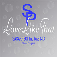 Love Like That (SASAKRECT Inc R&B Mix)