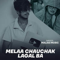 Melaa Chauchak Lagal Ba