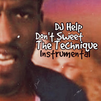 Don't Sweet the Technique (Instrumental)