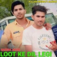 Loot Ke Dil Legi