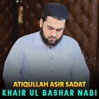 Khair ul Bashar Nabi