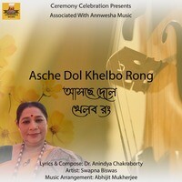 Asche Dol Khelbo Rong