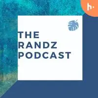 The RANDZ Podcast - season - 1