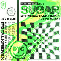 Sugar (Strange Talk Remix)