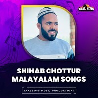Shihab Chottur Malayalam Songs