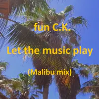 Let the Music Play (Malibu Mix)