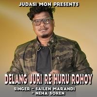 Delang Juri Re Huru Rohoy ( Santhali Song ) 