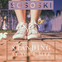 Standing at Your Site