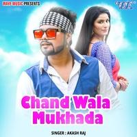 Chand Wala Mukhda