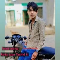 Roda Jaan Tauhid ki