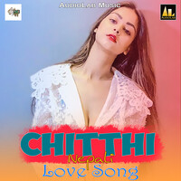 Chitthi-Nepali Love Song
