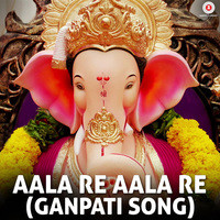 Aala Re Aala Re (Ganpati Song) (From "Dev Devharyat Nahi")