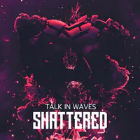 Shattered