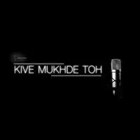 Kive Mukhde Toh