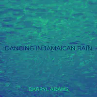 Dancing in Jamaican Rain