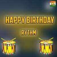 Happy Birthday Rythm