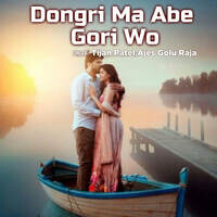 Dongri Ma Abe Gori Wo