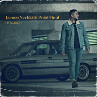 Lemen Nechki & Point Final (Mashup)