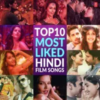 Top 10 Most Liked Hindi Film Songs