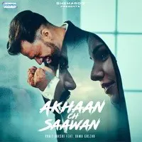 Akhaan Ch Saawan