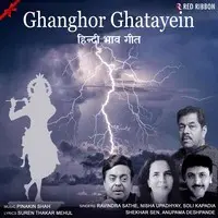 Ghanghor Ghatayein