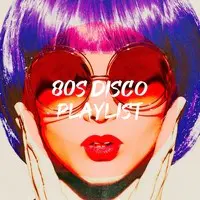 80S Disco Playlist