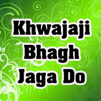 Khwajaji Bhagh Jaga Do