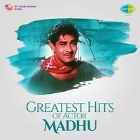 Greatest Hits Of Actor Madhu