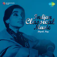 Indian Classical Music - Dipali Nag