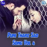 Puni Thare Sad Song Vol 4