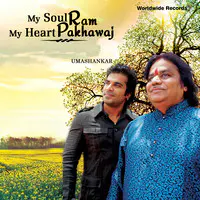 My Soul Ram My Heart Pakhawaj