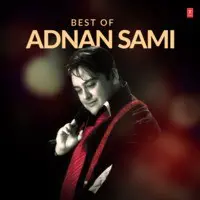 Best Of Adnan Sami