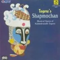 Shapmochan - Musical Play Of Tagore