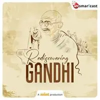 Rediscovering Gandhi - season - 1