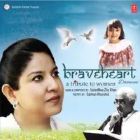 Braveheart - Daamini - A Tribute To Women