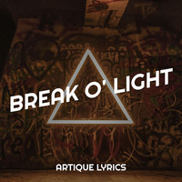 Break O' light