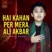 Hai Kahan Per Mera Ali Akbar