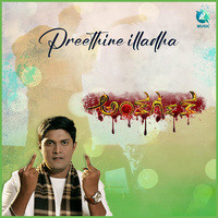 Preethine Illadha (From " Anthargatha")
