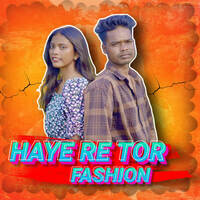 Haye Re Tor Fashion