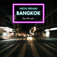 Neon Dreams Bangkok