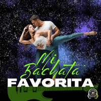 Mi Bachata Favorita