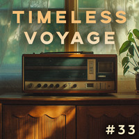 Timeless Voyage #33