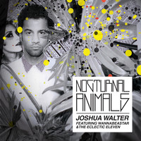 Nocturnal Animals (feat. WannaBeAStar & the Eclectic Eleven)