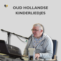 Oud Hollandse Kinderliedjes