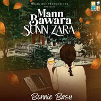 Mann Bawara Sunn Zara