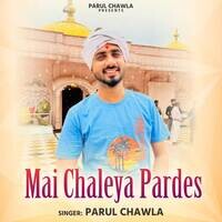 Mai Chaleya Pardes