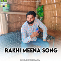 Rakhi Meena Song