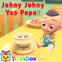 Johny Johny Yes Papa