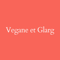 Vegane et Glarg